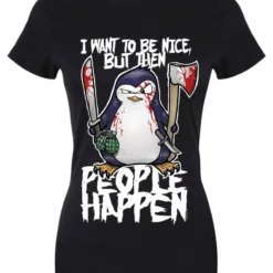 Grindstore Psycho Penguin I Want To Be Nice T-Shirt Ladies