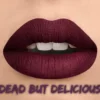 Radioactive Unicorn Dead But Delicious Lipstick